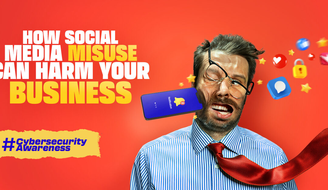 Protecting Your Business: The Dangers of Social Media Misuse