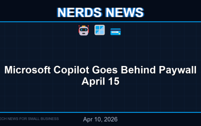 Microsoft Copilot Goes Behind a Paywall on April 15 — What Small Businesses Need to Know