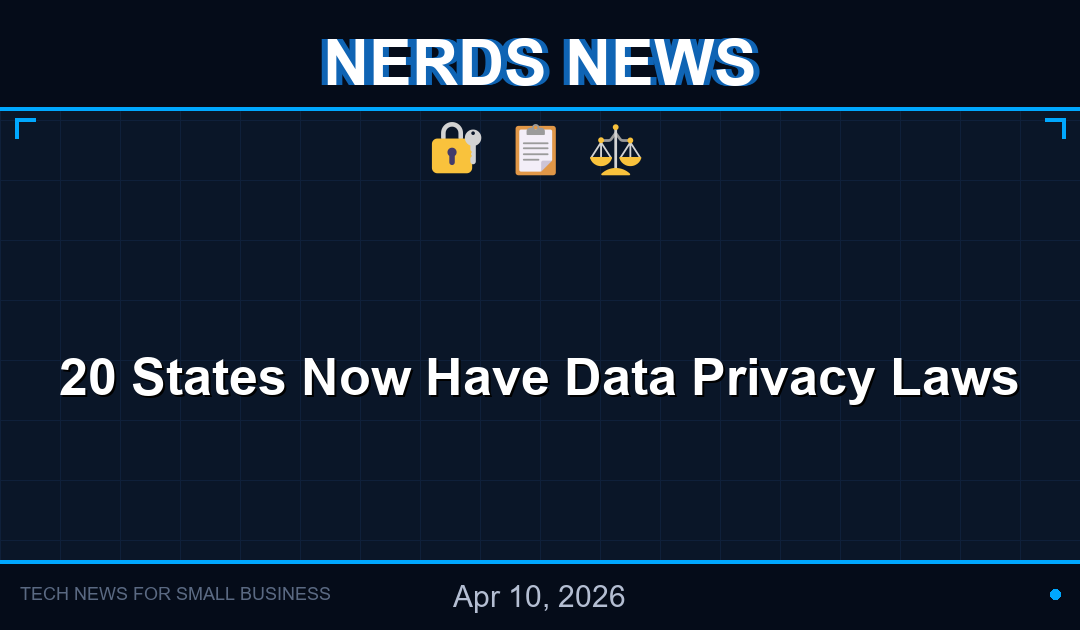 nerds news item privacy laws 2026 04 10