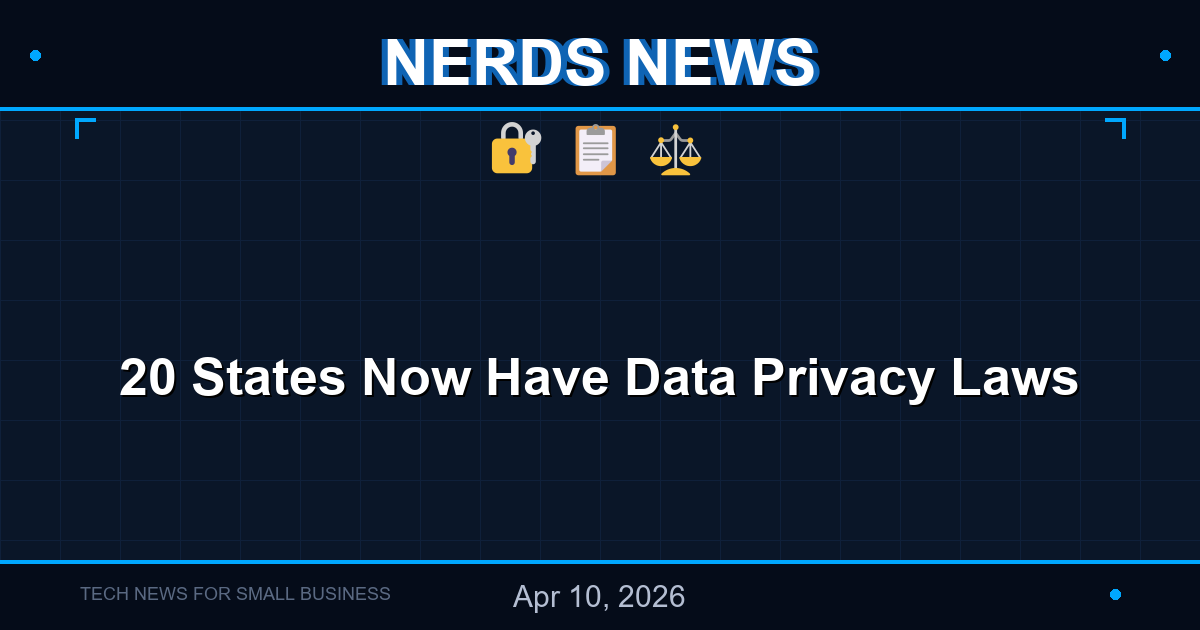 nerds news item privacy laws 2026 04 10